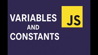 JavaScript Variables and Constants Explained | var, let, const