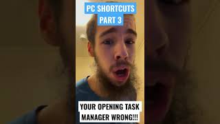 Your opening Task Manager the WRONG WAY!!! #shorts #pctips #pcgamer #pctricks #pcgamers #pcmr #pc