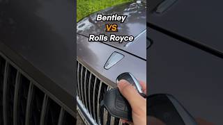 Bentley vs Rolls royce #shorts