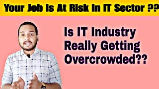 Will You Have To Work Very Hard To Get Job In IT Sector In Future? 🤔🤔 | Career In IT Sector