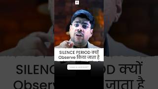 What is Silence Period in Election? #SilencePeriod #upscpolity #upscpreparation