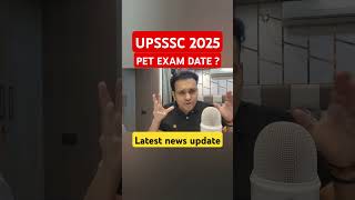 upsssc pet 2025 exam date #viralvideo #shortvideo #upsssclatestnews #upsssc #latestnews #upssscpet