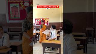 Exams and Boys Friendship 😂 Part 2  #shorts #ytshorts #exam #friendship #teratrigun