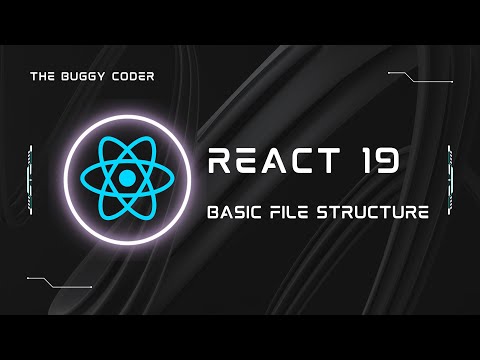 React 19 Basic File Structure Explained। #ReactJS #ReactFileStructure #WebDevelopment #React19