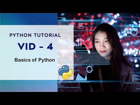 Basics of Python programming | Vid-4 | Python Tutorial