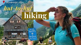 Hiking the Slovenian Alps Changed Me. (4-day hut-to-hut backpacking vlog)
