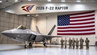 New 2026 F-22 Raptor Is Here... And It's UNSTOPPABLE