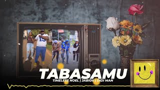 Timeless Noel, Didi Man, Jabidii  - Tabasamu (Official Audio)