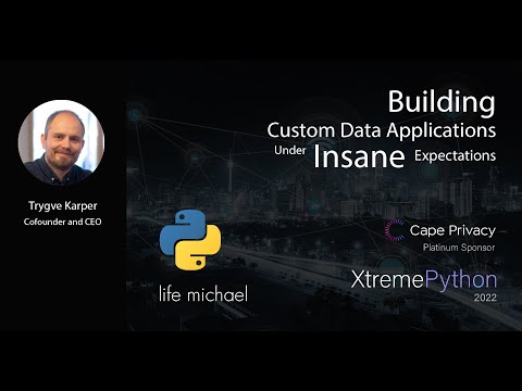 Building Custom Data Applications under Insane Expectations