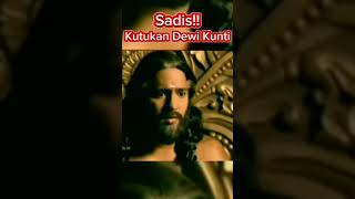 Kutukan Dewi Kunti!#mahabarata#shorts...