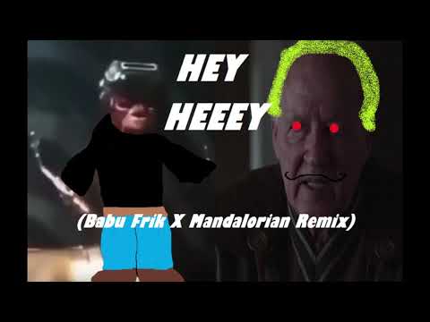 HEY HEEEY (Babu Frik X Mandalorian Song)