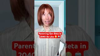Parenting Gen Beta in 2040 🤖 pt 4 #shorts #genbeta #genz #millenial #comedyskit