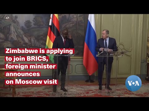 Zimbabwe is applying to join BRICS, foreign minister announces on Moscow visit