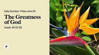 The Greatness of God – Daily Devotional
