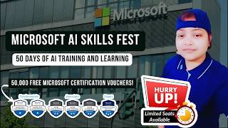 Microsoft AI Skills Fest 2025 | 50,000 FREE Certification Vouchers | Limited Seats – Apply Now! 🚀