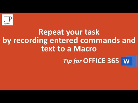 Repeat your task by recording entered commands and text to a Macro in Office 365 Word