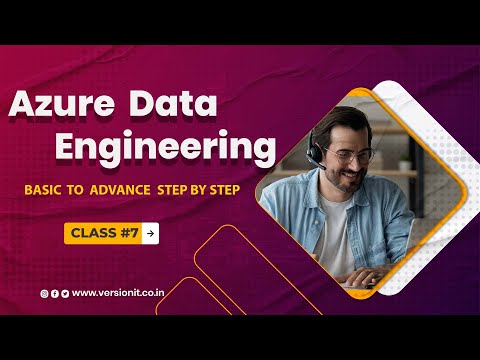 Azure Data Engineering _ Beginner To Expert _ Class #7