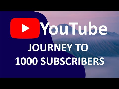 [How To] Reach 1000 Subscribers   My YouTube Journey