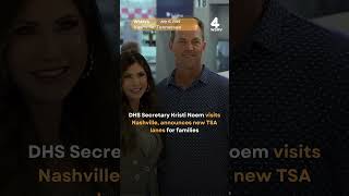DHS Secretary Kristi Noem visits Nashville, announces new TSA lanes for families