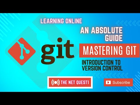 Mastering Git - An Absolute Guide | Introduction to Version Control