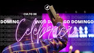 Culto de Celebração - 10.10 - 9:00h