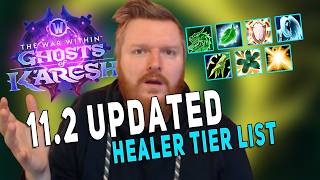 11.2 *UPDATED* M+ Healer Tier List | BIG Changes - Season 3