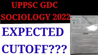 UPPSC GDC 2022 SOCIOLOGY Expected Cutoff