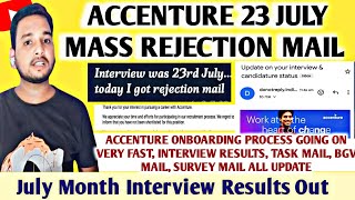 Accenture 8 July Biggest Interview Results😳😱| Mass Rejection Mail | Onboarding Mail | SASA & PADA,OL