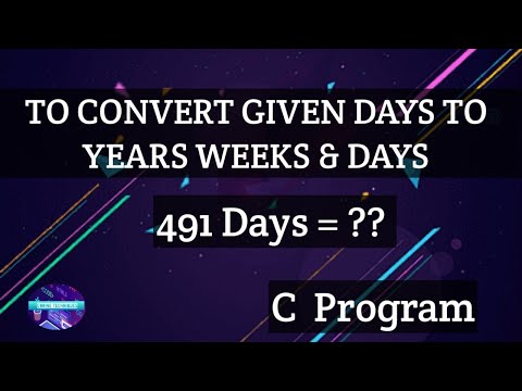 Write A C Program To Convert Given Days To Years, Weeks & Days  #coding #programming