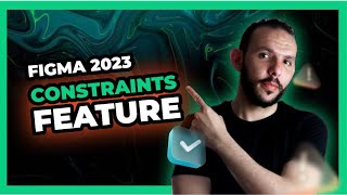 Figma 2023 for Beginners: Part 13 - Step-by-Step Guide to Constraints Feature