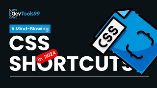 5 Mind Blowing CSS Shorthands #devtools99 #css #shorthand #webdevelopment