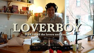 LOVERBOY | R&B for lovers and simps