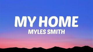 Myles Smith - My Home (Lyrics)