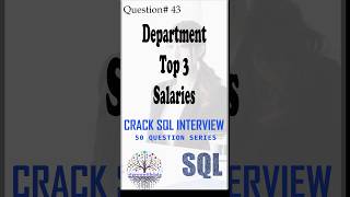 Coding Series-SQL : Department Top Three Salaries | SQL Interview | Data Engineer Interview Question