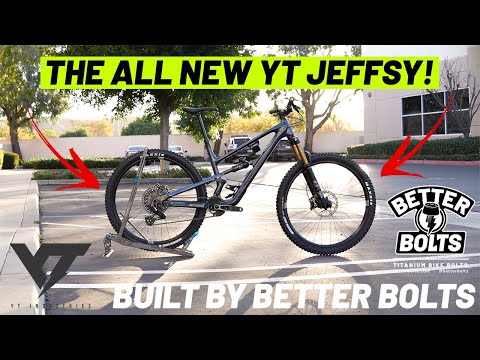 YT Jeffsy - BUILT by Better Bolts