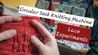 Circular Sock Knitting Machine. CSM. Lace Experiments. Erlbacher Gearhart Speedster.