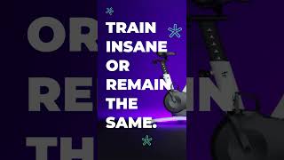 Train insane or remain the same. 🧠🔥💪