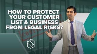 How to Protect Your Customer List & Business from Legal Risks!