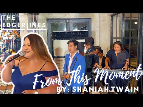 FROM THIS MOMENT - Shaniah Twain || Cover by: The Ledgerlines Band