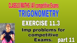 CLASS10MATHS/All competitive Exams/TRIGONOMETRY/SOLUTIONS OF EXERCISE11.3/part 11.