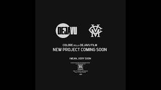 [DEJAVU X VMC] NEW PROJECT COMING SOON