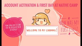 NATIVE CAMP ACCOUNT ACTIVATION & FIRST DAY AT NATIVE CAMP 🤔