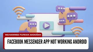 FACEBOOK MESSENGER APP NOT WORKING ANDROID | How to Fix Messenger Not Opening