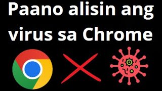 Paano Alisin ang Virus sa Chrome sa Laptop at PC – I-clear ang Google Chrome mula sa Malware