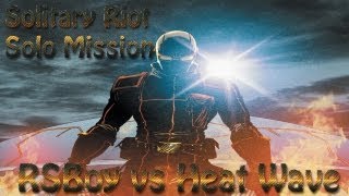 DCUO: RSBoy vs Heat Wave - Solo Challenge |Part 12| DLC 6 |Hero|