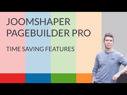 JoomShaper PageBuilder Pro - Time-Saving Features