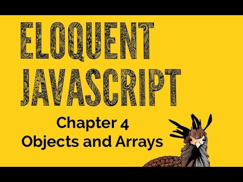 Eloquent JavaScript Tutorial Chapter 4 Objects and Arrays