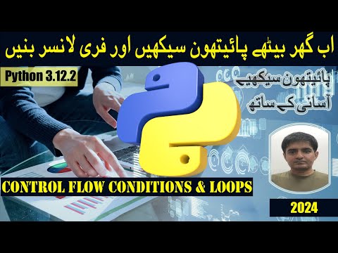 8. How to use Conditions and Loops in Python Full Course 2024 | Urdu/Hindi