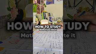 How to study MATHEMATICS if you hate it!!😭📚 #math #study #studytips #motivation #trending