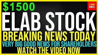 ELAB Stock - ELEVAI Labs Inc Stock Breaking News Today | ELAB Stock Price Prediction | ELAB Stock